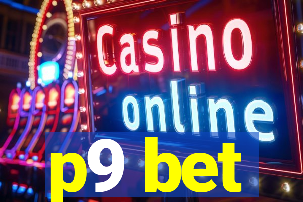 p9 bet